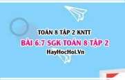 Bài 6.7 SGK Toán 8 Tập 2 Kết nối tri thức